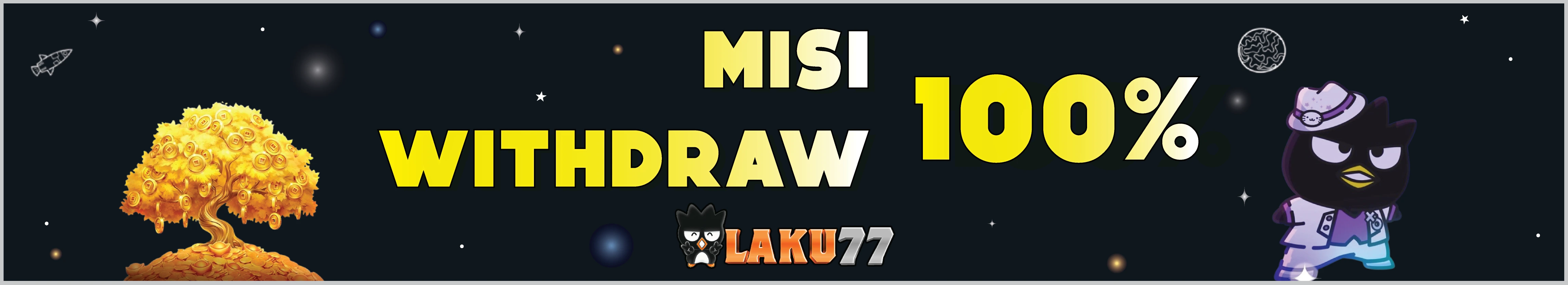 Laku77 Misi  Withdraw  100%
